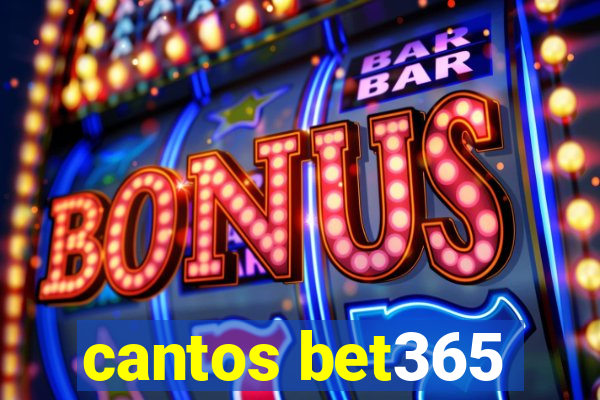 cantos bet365